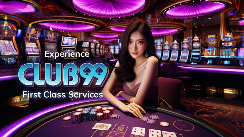 Club99 Casino MY | Club99 Register | Club99 Login