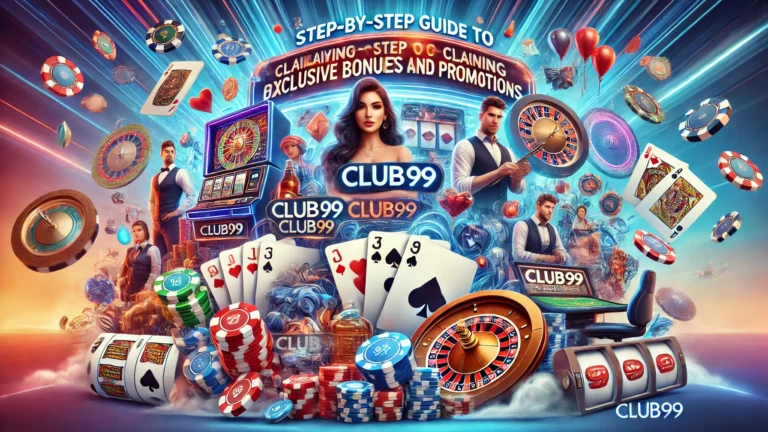 Club99 Exclusive Bonuses and Promotions