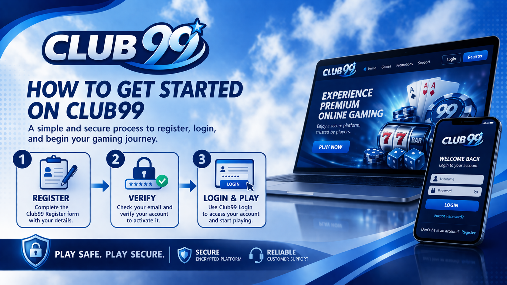 Get started with CLUB99 today